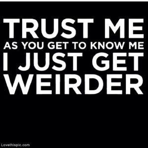 weird-quotes-best-positive-sayings-trust-me